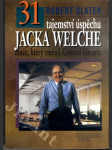 31 tajemství úspěchu Jacka Welche - muže, který změnil General Electric - náhled