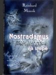 Nostradamus na stopě - tajemství velkých mágů - dějinné cykly - klíč k budoucnosti - náhled