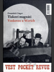 Tiskoví magnáti Voskovec a Werich - (Vest pocket revue) - (Lokální patriot) - náhled