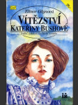 Vítězství Kateřiny Bushové - Krušně vydobytá šlechtická korunka - náhled