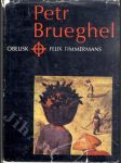 Petr Brueghel - Co jako vůně zavanulo z jeho díla - náhled