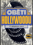 Oběti Hollywoodu - 17 záhadných úmrtí - náhled