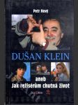 Dušan Klein, aneb Jak režisérům chutná život - náhled