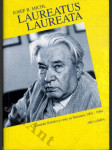 Laureatus laureata - nositelé Nobelovy ceny za literaturu 1901 - 1994 a čeští kandidáti - náhled