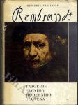 Rembrandt - Tragédie prvního moderního člověka - náhled
