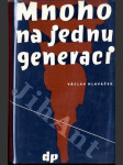 Mnoho na jednu generaci - náhled