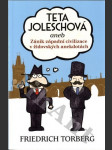 Teta Joleschová aneb Zánik evropské kultury v anekdotách - náhled