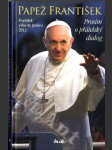 Papež František - Prosím o přátelský dialog - náhled
