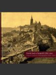 Pražský hrad ve fotografii (1856 - 1900). Prague Castle in Photographs (1856 - 1900) - náhled