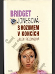 Bridget Jonesová - S rozumem v koncích - náhled