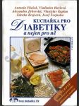 Kuchařka pro diabetiky - 245 receptů - náhled