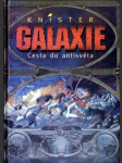 Galaxie - Cesta do antisvěta - náhled