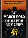 Byl Marco Polo opravdu až v Číně? - náhled