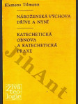 Náboženská výchova dříve a nyní - katechetická obnova a katechetická praxe - náhled