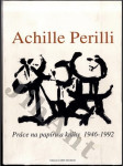 Achille Perilli - Práce na papíru a knihy 1946 - 1992 - náhled