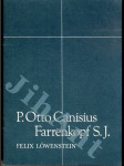 P. Otto Canisius, Farrenkopf S:J: - náhled