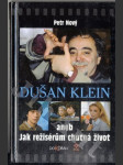 Dušan Klein aneb jak režisérům chutná život - náhled