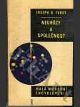 Malá moderní encyklopedie - Neurózy a společnost - náhled