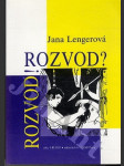 Rozvod aneb jak, proč a jestli vůbec se rozvést bez pomoci advokáta - náhled