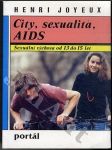City, sexualita, AIDS - Sexuální výchova od 13 do 15 let - náhled