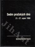Sedm pražských dnů 21. - 27. srpen 1968 - náhled