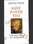 Každý po svém trní - Úvahy a dopisy s obrazy Evy Jandejskové - náhled