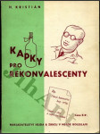 Kapky pro rekonvalescenty - náhled