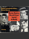 Dodnes rozesmávají milióny ... Buster Keaton , Harold Lloyd Laurel a Hardy - náhled