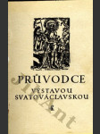 Průvodce výstavou Svatováclavskou - náhled