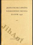 Jednatelská zpráva Národního musea za rok 1932 - náhled