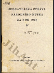 Jednatelská zpráva Národního musea za rok 1926 - náhled