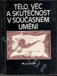 Tělo, věc a skutečnost v současném umění - náhled