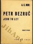Petr Bezruč - Jeho 70 let - náhled