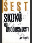 Šest skoků do budoucnosti - náhled