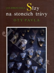 Slzy na stoncích trávy Oty Pavla - náhled