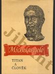 Michelangelo Titan a člověk - náhled