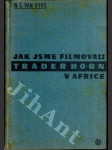 Jak jsme filmovali Trader Horn v Africe - náhled