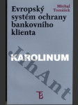 Evropský systém ochrany bankovního klienta - náhled