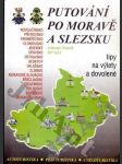 Putování po Moravě a Slezsku - tipy na výlety a dovolené - náhled