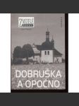 Dobruška a Opočno. Zmizelé Čechy (zmizelé části měst na starých fotografiích) - náhled