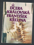 Dcera královská - svatá Anežka Česká - náhled