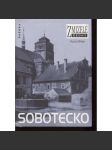 Sobotecko. Zmizelé Čechy (Český ráj na starých fotografiích, Sobotka a okolí) - náhled