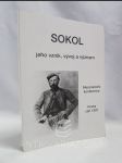 Sokol - jeho vznik, vývoj a význam: Mezinárodní konference Praha září 1997 - náhled