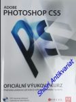 ADOBE PHOTOSHOP CS5 - Oficiální výukový kurz - Praktická učebnice od tvůrců softwaru v Adobe Systems - Kolektiv autorů - náhled