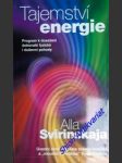 Tajemství energie jak dosáhnout tělesné a duševní pohody - svirinskaja alla - náhled