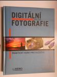 Digitální fotografie - praktický kurz pro každého - náhled