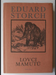 Lovci mamutů - román z pravěku / doslov napsal Jiří Hrala / ilustroval Zdeněk Burian - náhled