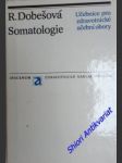 Somatologie - dobešová růžena - náhled