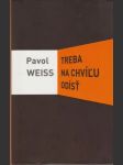 Treba na chvíľu odísť (s venovaním a podpisom autora) - náhled