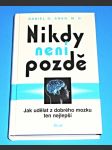 Nikdy není pozdě - Jak udělat z dobrého mozku ten nejlepší - náhled